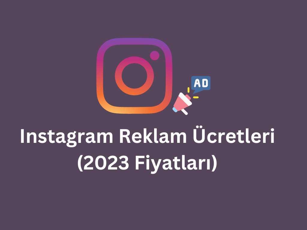 İnstagram reklam ücretleri