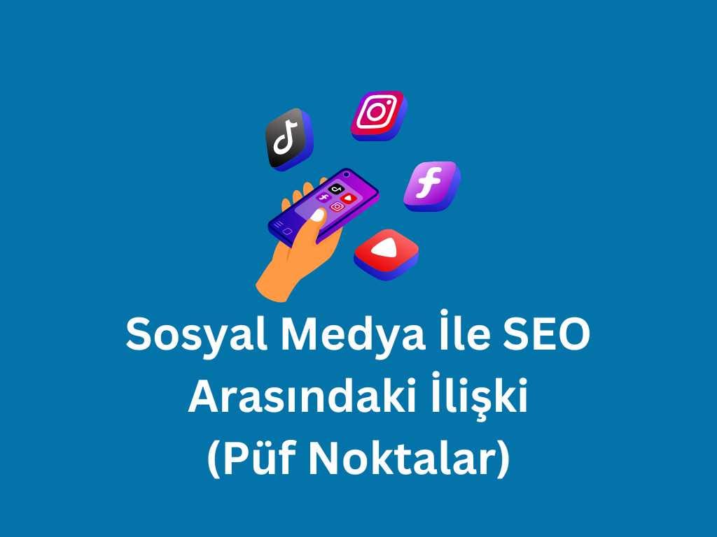 sosyal medya ve seo ilişkisi